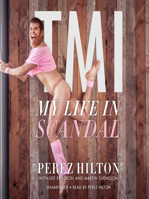 Title details for TMI by Perez Hilton - Available